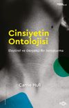 Cinsiyetin Ontolojisi &ndash; Eleştirel ve Ger&ccedil;ek&ccedil;i Bir Soruşturma