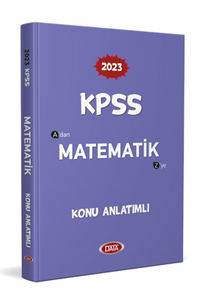 2023 KPSS A’dan Z’ye Matematik Konu Anlatımlı 