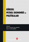 Küresel Petrol Ekonomisi ve Politikaları