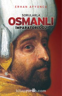 Sorularla Osmanlı İmparatorluğu Tek Cilt