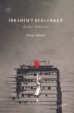 İbrahim'i Beklerken