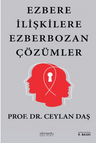 Ezbere İlişkilere Ezber Bozan Çözümler