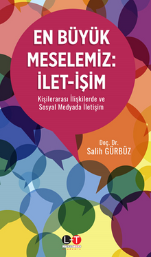 En Büyük Meselemiz:İlet‐İşim
