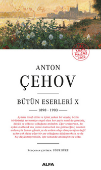 Anton Çehov Bütün Eserleri X 1898-1903
