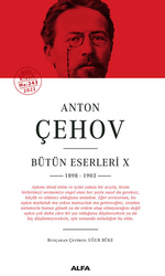 Anton Çehov Bütün Eserleri X 1898-1903 ( Ciltli )