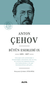 Anton &Ccedil;ehov B&uuml;t&uuml;n Eserleri IX 1895 -1897 ( Ciltli )