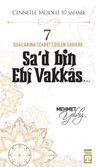 Sa'd Bin Ebi Vakkas (R.A.)