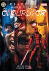Deadpool Marvel Evreni'ni Öldürüyor