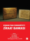 Osmanlı' dan Cumhuriyet' e Ziraat Bankası