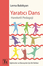 Yaratıcı Dans – Hareketli Pedagoji