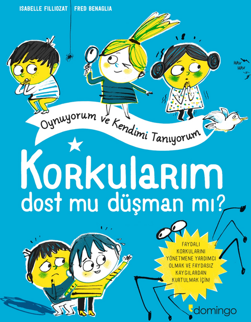 Korkularım Dost Mu Düşman Mı? 