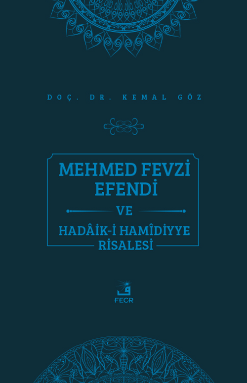 Mehmed Fevzi Efendi ve Hadaik-i Hamidiyye Risalesi