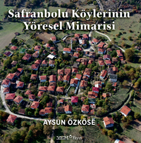 Safranbolu Köylerinin Yöresel Mimarisi