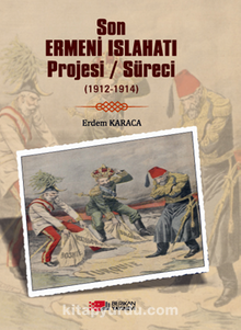 Son Ermeni Islahatı Projesi / Süreci (1912-1914)