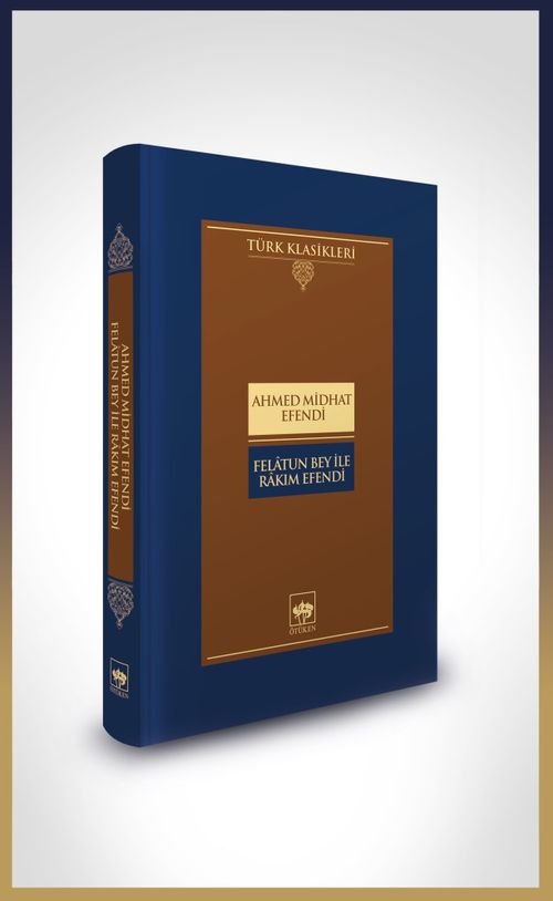 Felatun Bey İle Rakım Efendi