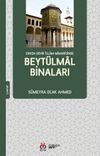 Erken Devir İslam Mimar&icirc;sinde Beyt&uuml;lmal Binaları
