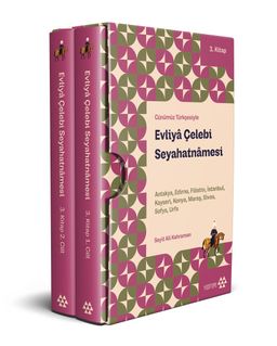 Günümüz Türkçesiyle Evliyâ Çelebi Seyahatnâmesi 3. Kitap 2 Cilt (Kutulu) & Antakya, Edirne, Filistin, İstanbul, Kayseri, Konya, Maraş, Sivas, Sofya, Urfa
