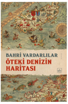 &Ouml;teki Denizin Haritası