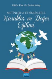 Metinler ve Etkinliklerle Karakter ve Değer Eğitimi