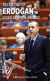 Recep Tayyip Erdoğan’ın / Siyasi Liderlik Analizi