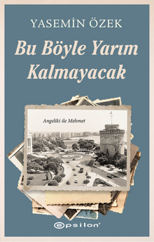 Angeliki ile Mehmet - 2  Bu Böyle Yarım Kalmayacak  