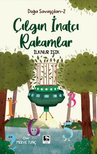 Doğa Savaşçıları-2 Çılgın Ve İnatçı Rakamlar