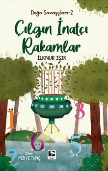 Doğa Savaşçıları-2 Çılgın Ve İnatçı Rakamlar