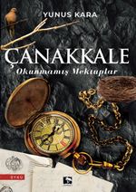 Çanakkale  Okunmamış Mektuplar