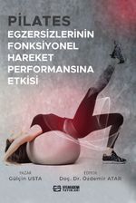 Pilates Egzersizlerinin Fonksiyonel Hareket Performansına Etkisi