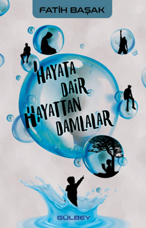 Hayata Dair Hayattan Damlalar