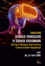 Genişletilmiş Gerçeklik Teknolojileri ve Güvenlik Uygulamaları