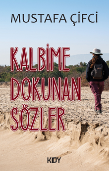 Kalbime Dokunan Sözler 