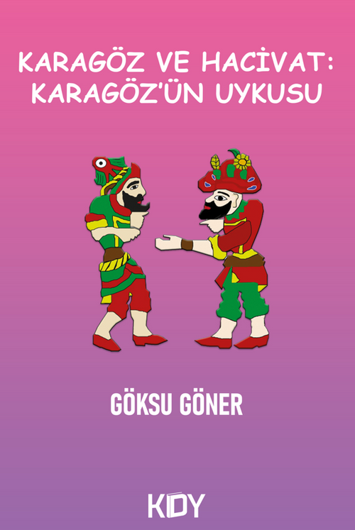 Karagöz Ve Hacivat: Karagöz'ün Uykusu 