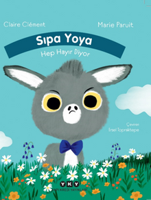 Sıpa Yoya Hep Hayır Diyor