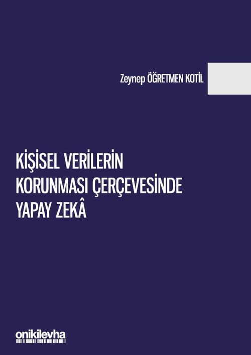 Kişisel Verilerin Korunması Çerçevesinde Yapay Zeka