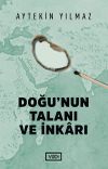 Doğu'nun Talanı ve İnkarı