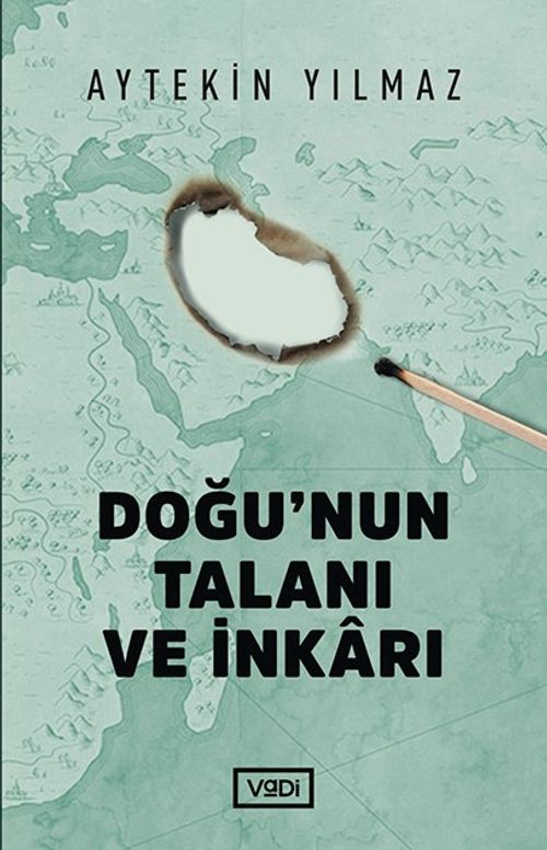 Doğu'nun Talanı ve İnkarı