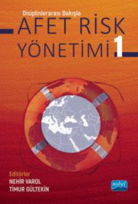 Disiplinlerarası Bakışla Afet Risk Yönetimi - 1