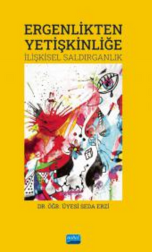 Ergenlikten Yetişkinliğe - İlişkisel Saldırganlık