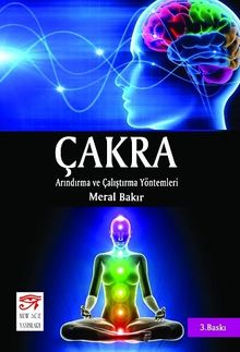 Çakra & Arınma ve Çalıştırma Yöntemleri