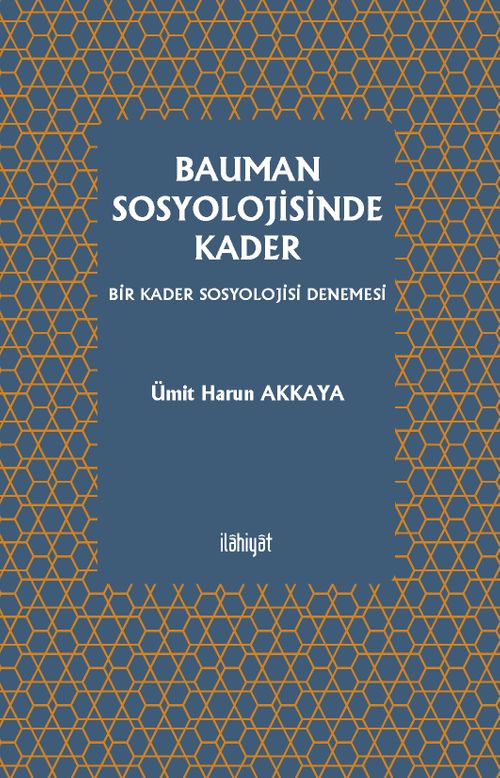 Bauman Sosyolojisinde Kader -Bir Kader Sosyolojisi Denemesi