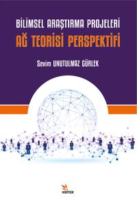 Bilimsel Araştırma Projeleri: Ağ Teorisi Perspektifi