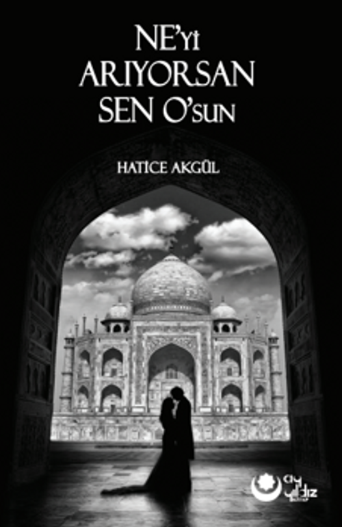 Ne'yi Arıyorsan Sen O'sun