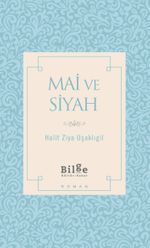Mai ve Siyah (Sadeleştirilmiş Metin)