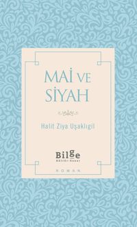 Mai ve Siyah (Sadeleştirilmiş Metin)