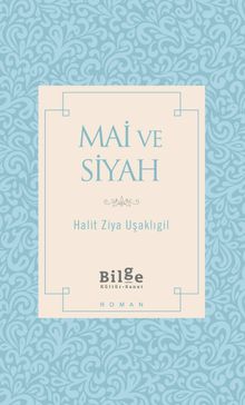 Mai ve Siyah (Sadeleştirilmiş Metin)