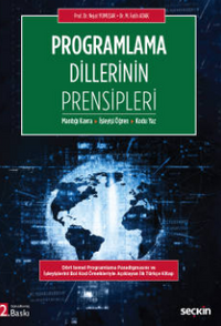 Programlama Dillerinin Prensipleri / Mantığı Kavra – İşleyişi Öğren – Kodu Yaz