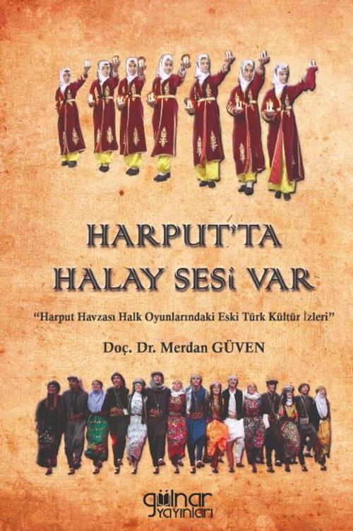 Harput'ta Halay Sesi Var