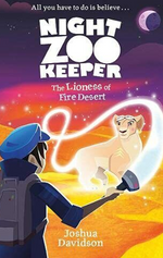 The Lioness of Fire Desert (Night Zookeeper Paperback)