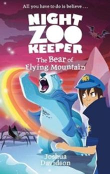 The Bear of Flying Mountain (Night Zookeeper Paperback)